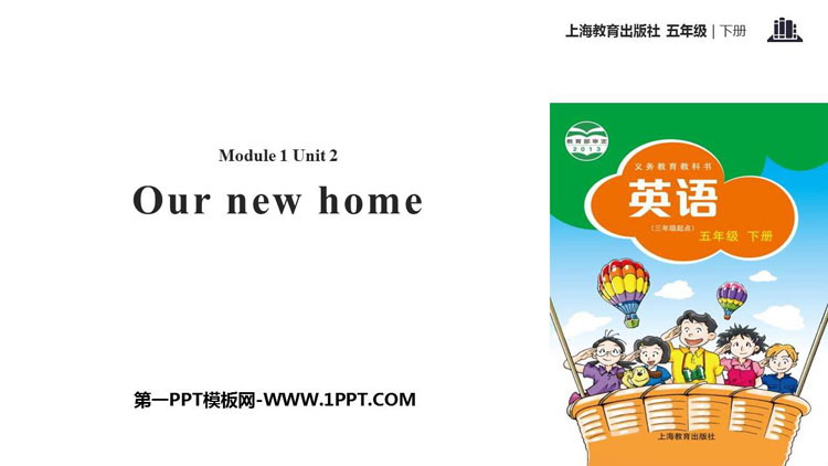 《Our new home》PPT免费下载