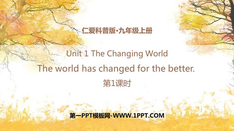 《The world has changed for the better》PPT课件(第1课时)