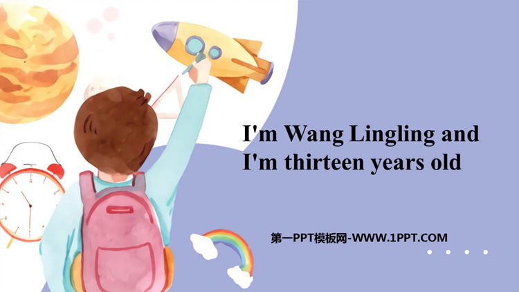 《I\m Wang Lingling and I\m thirteen years old》PPT免费下载