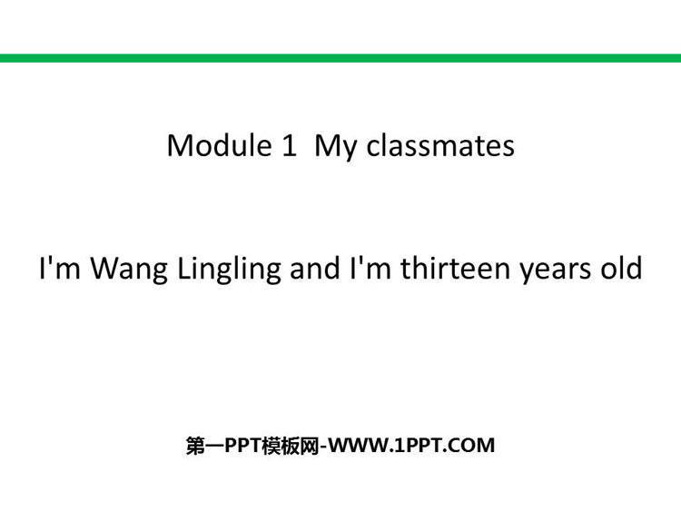 《I\m Wang Lingling and I\m thirteen years old》PPT下载