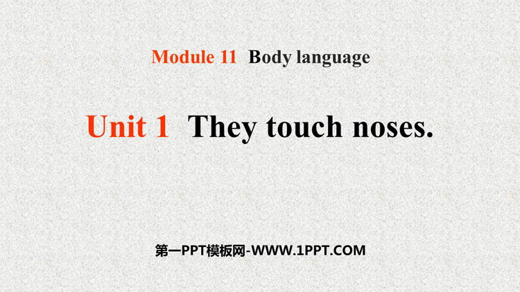 《They touch noses》Body language PPT免费下载
