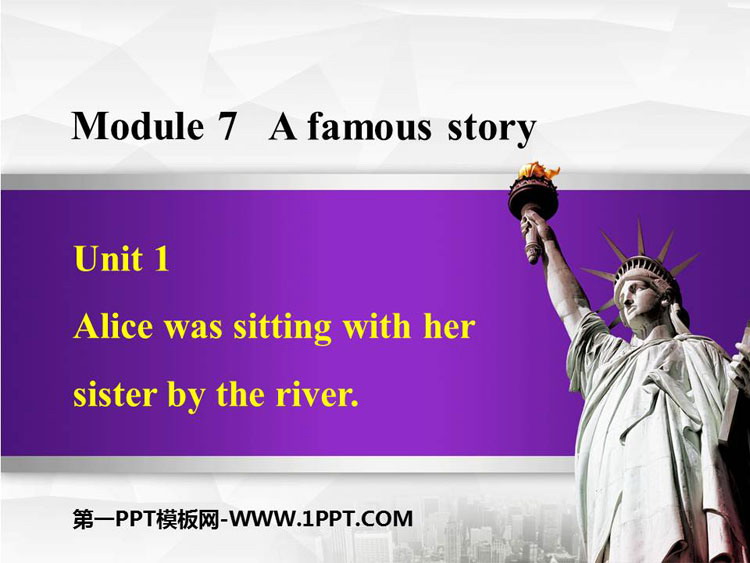 《Alice was sitting with her sister by the river》A famous story PPT优质课件