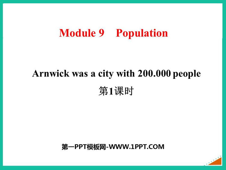 《Arnwick was a city with 200.000 people》Population PPT课件(第1课时)