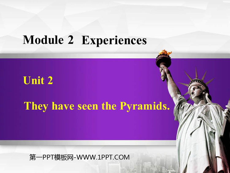 《They have seen the Pyramids》Experiences PPT免费下载
