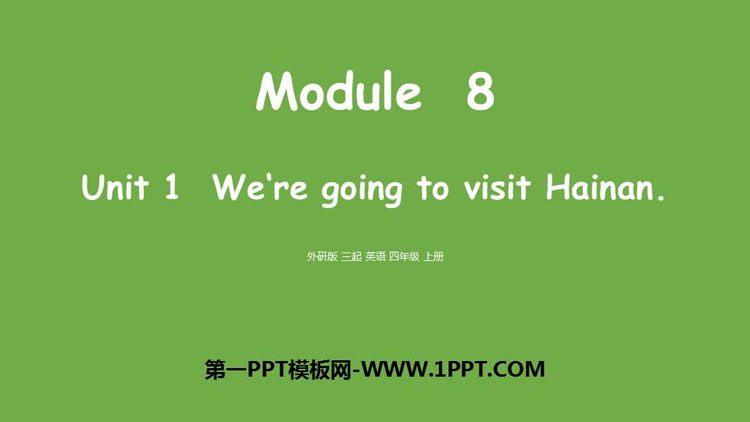 《We are going to visit Hainan》PPT课件下载