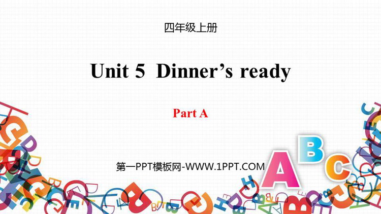 《Dinner\s ready》PartA PPT课件下载