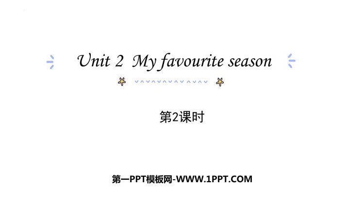 《My favourite season》PPT下载(第2课时)