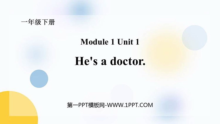 《He\s a doctor》PPT优秀课件