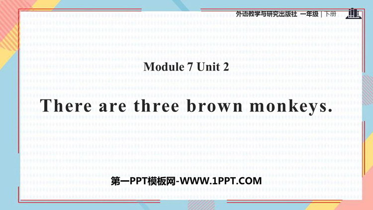 《There are three brown monkeys》PPT教学课件