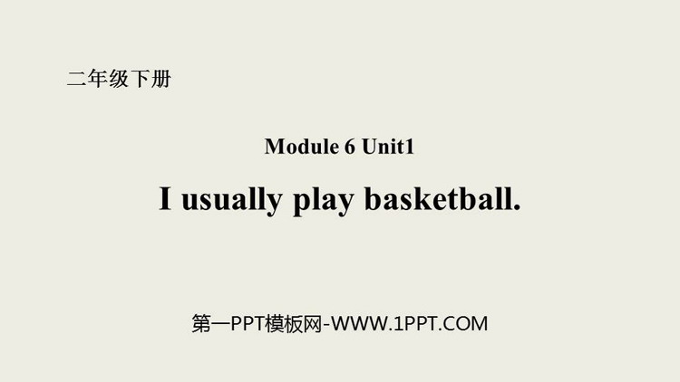 《I usually play basketball》PPT课件下载
