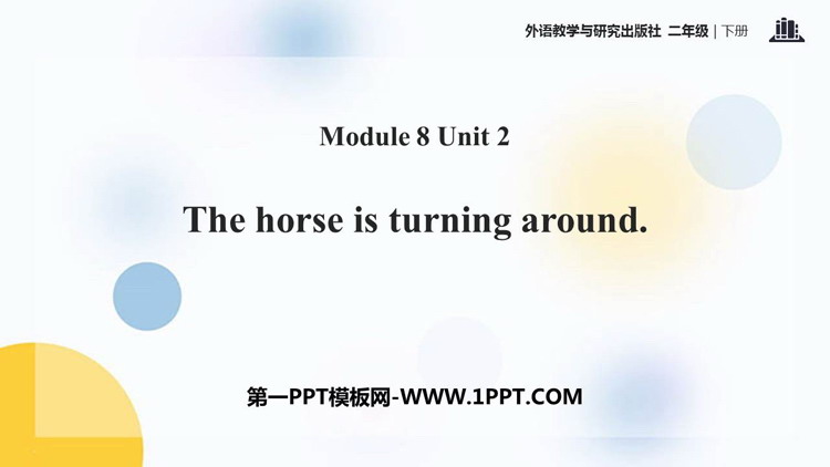 《The horse is turning around》PPT免费课件