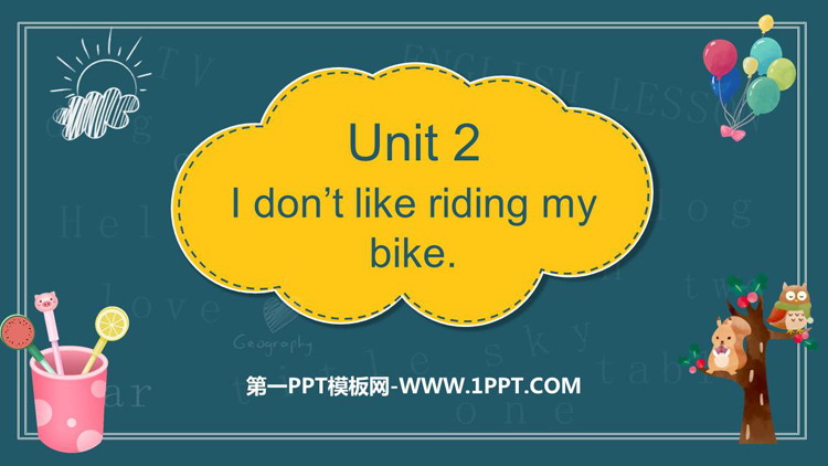 《I don\t like riding my bike》PPT免费下载