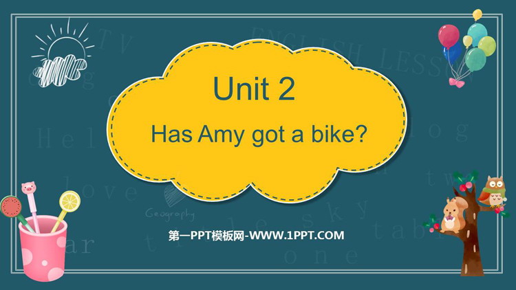 《Has Amy got a bike?》PPT优质课件