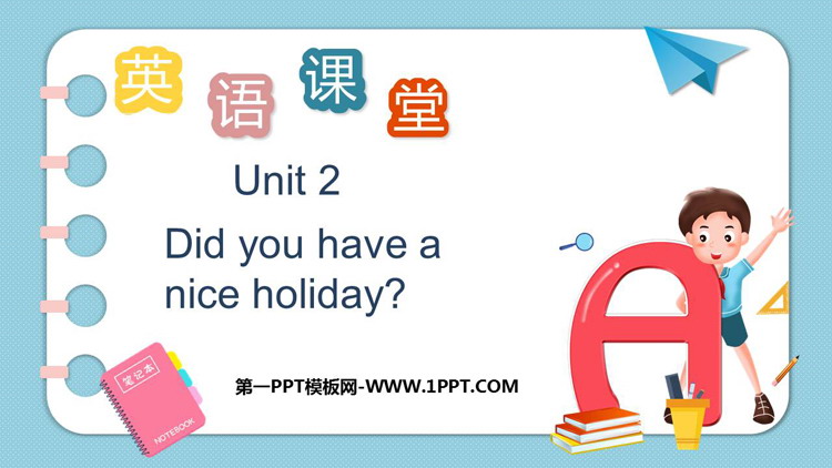 《Did you have a nice holiday?》PPT免费下载