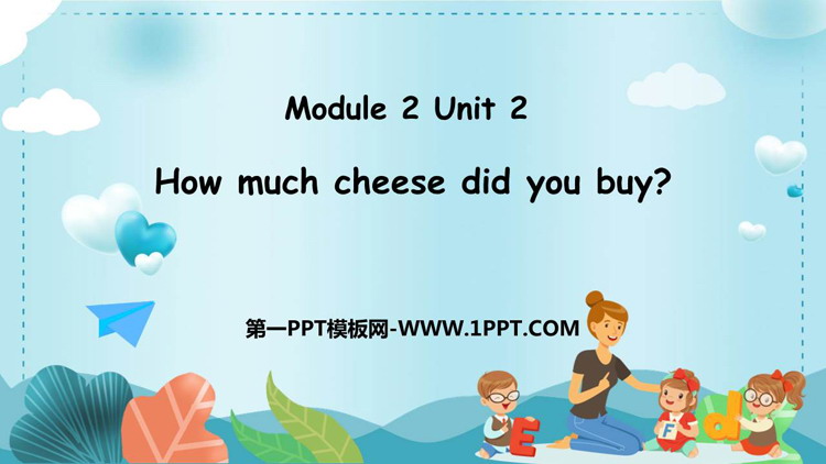 《How much cheese did you buy?》PPT精品课件
