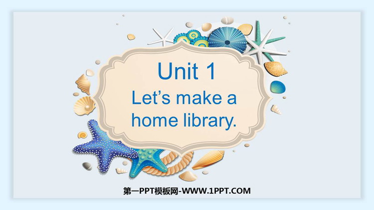 《Let\s make a home library》PPT教学课件下载