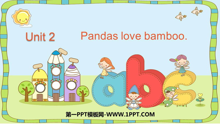 《Pandas love bamboo》PPT优质课件
