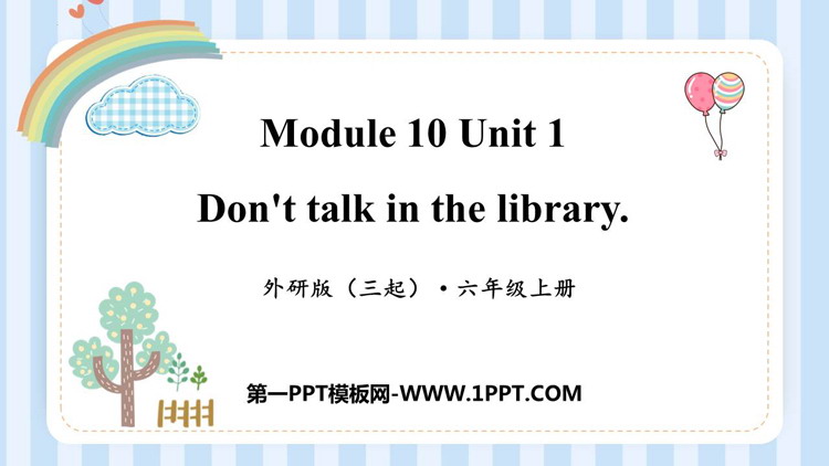 《Don\t talk in the library》PPT免费课件