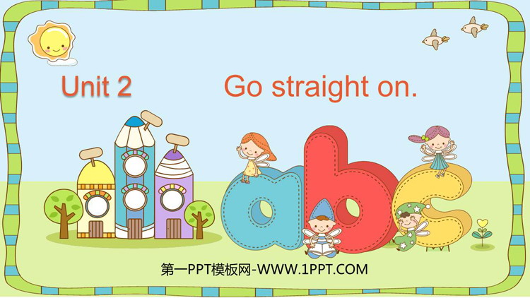 《Go straight on》PPT教学课件下载