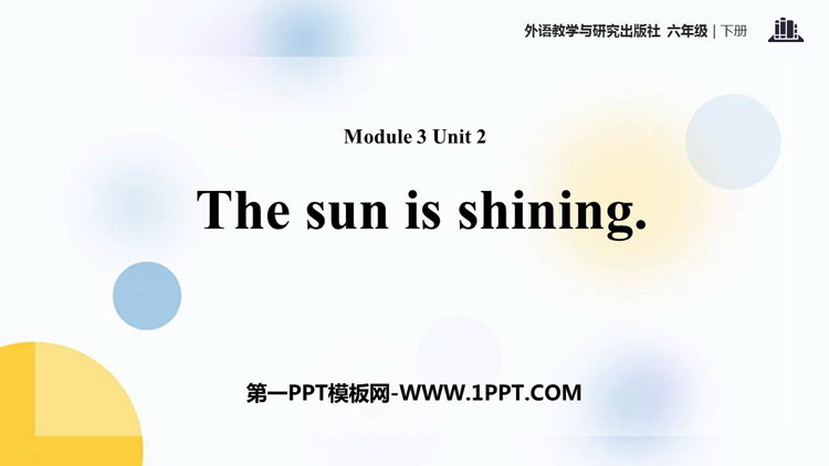 《The sun is shining》PPT优质课件