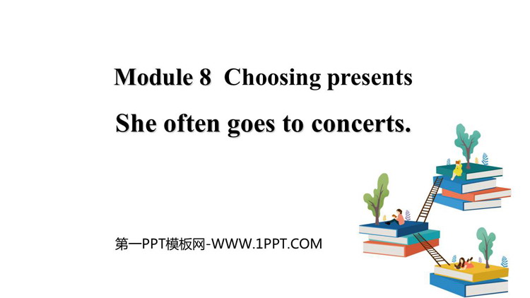 《She often goes to concerts》PPT精品课件