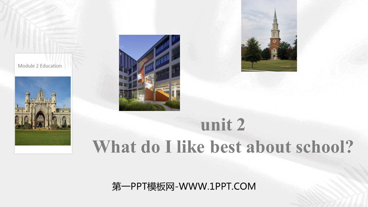 《What do I like best about school?》Education PPT精品课件