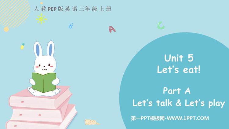 《Let\s eat!》PartA PPT免费课件(第1课时)
