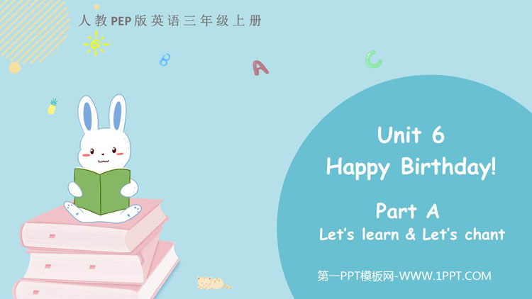 《Happy birthday!》PartA PPT免费课件(第2课时)