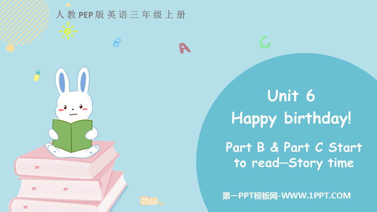《Happy birthday!》PartB PPT免费课件(第3课时)