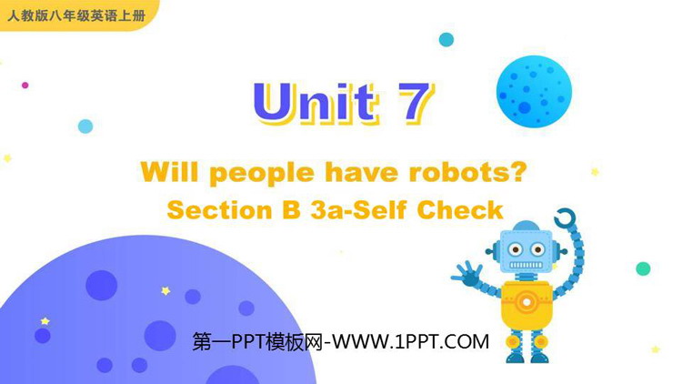 《Will people have robots?》SectionB PPT教学课件(第3课时)