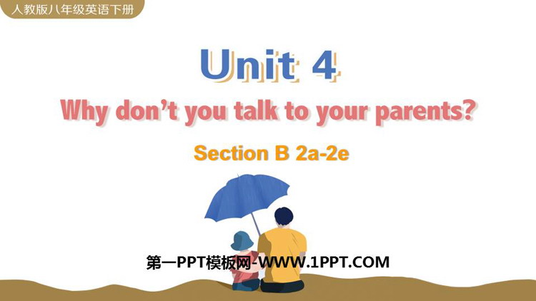《Why don\t you talk to your parents?》SectionB PPT教学课件(第2课时)