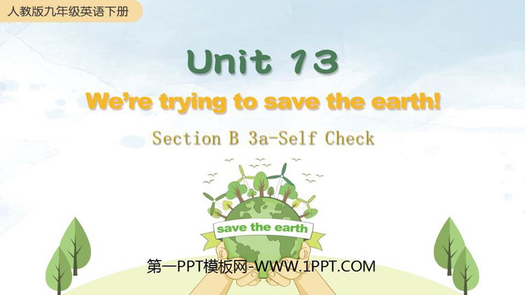 《We\re trying to save the earth!》SectionB PPT课件下载(第3课时)