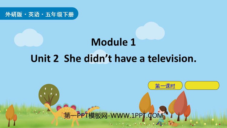 《She didn\t have a television》PPT课件(第1课时)