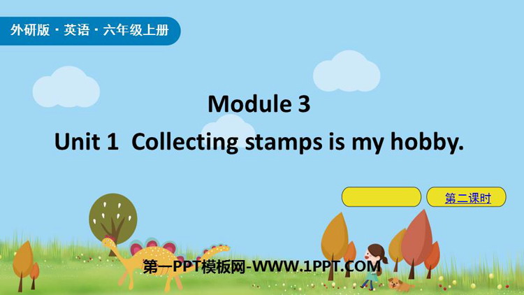 《Collecting stamps is my hobby》PPT课件(第2课时)