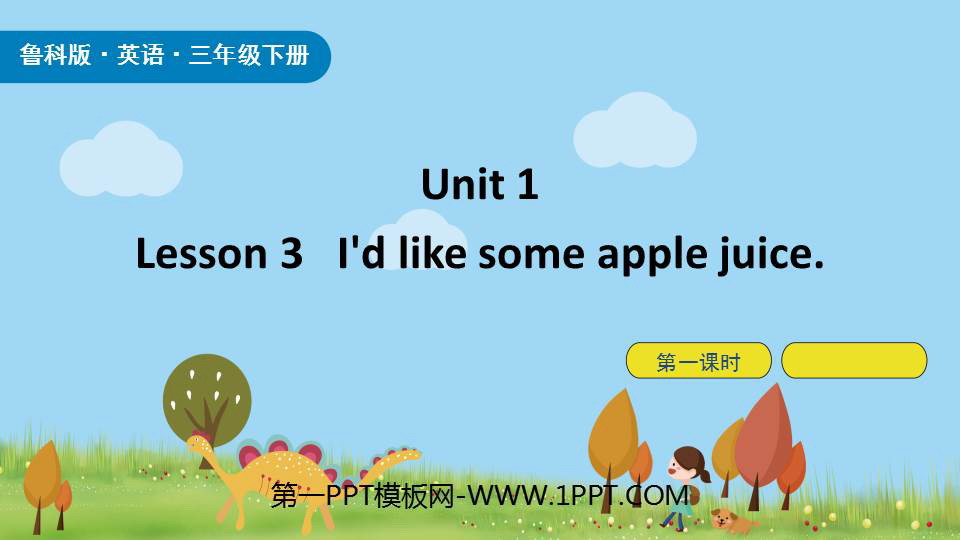《I\d like some apple juice》Food and Drinks PPT课件(第1课时)