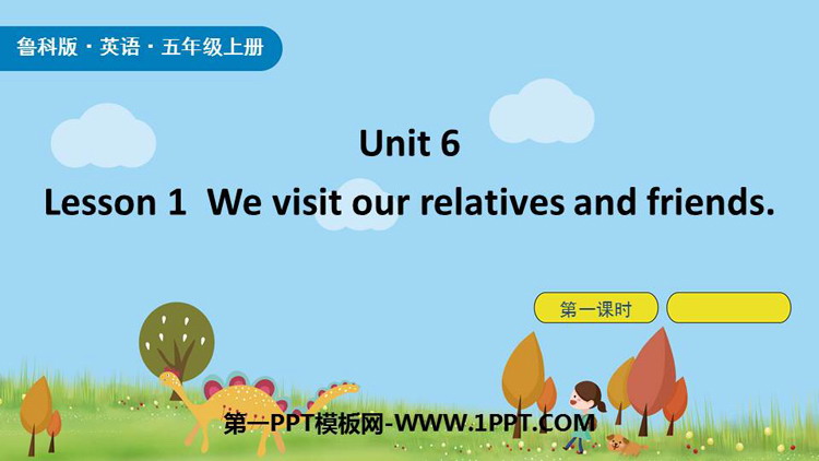 《We visit relatives and friends》Spring Festival PPT课件(第1课时)