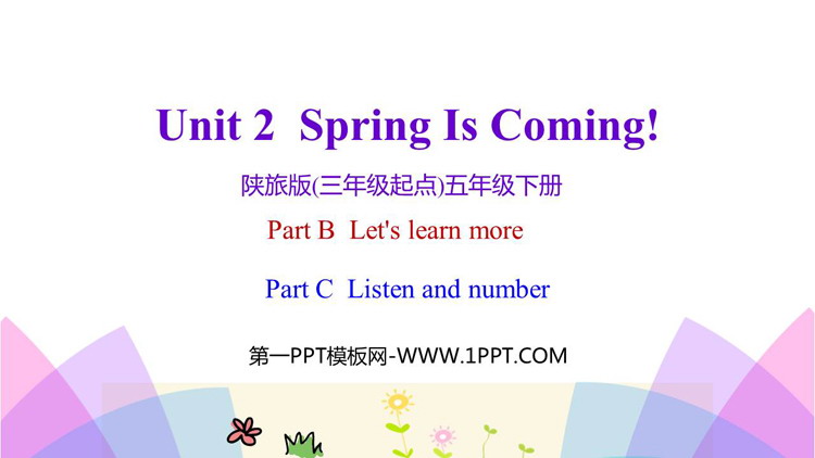 《Spring Is Coming》PPT教学课件(第3课时)