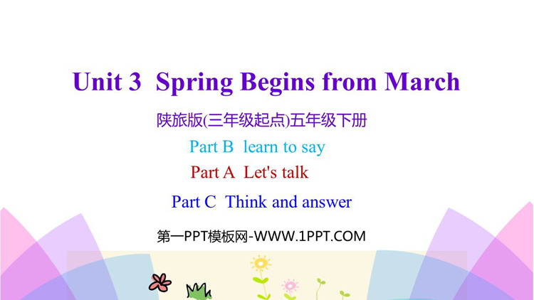 《Spring Begins from March》PPT教学课件(第2课时)