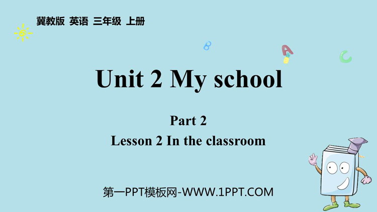 《In the classroom》Lesson2 PPT课件