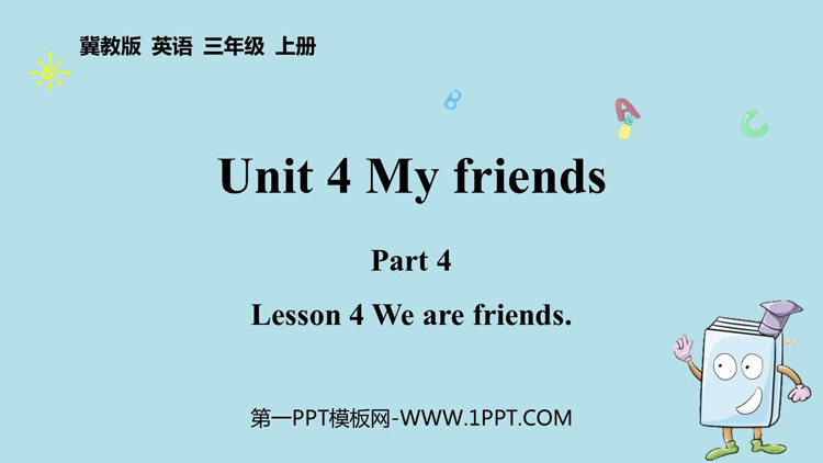 《We are friends》Lesson4 PPT课件