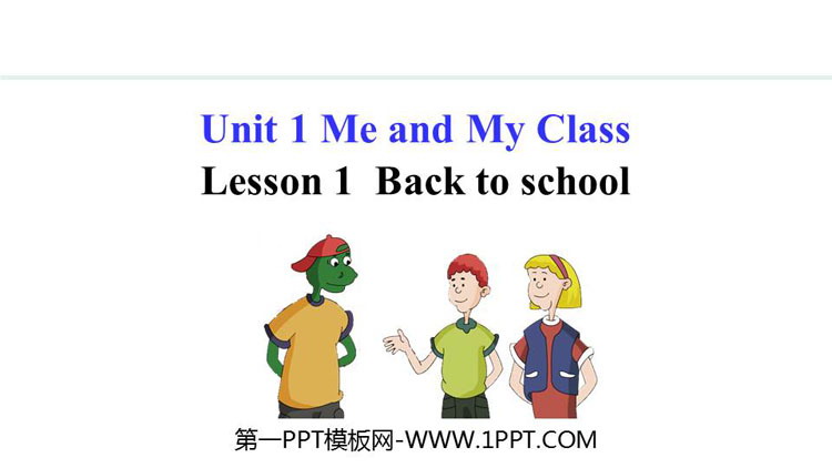 《Back to School》Me and My Class PPT免费课件