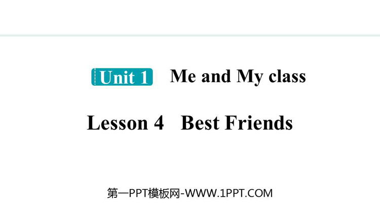 《Best Friends》Me and My Class PPT免费课件