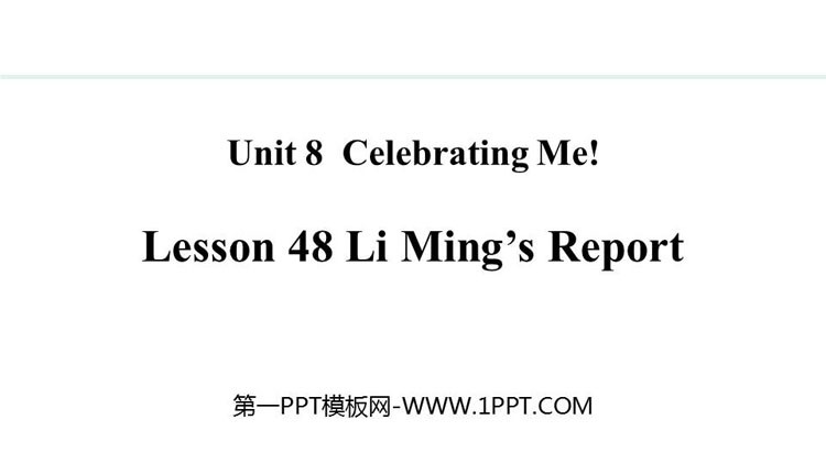《Li Ming\s Report!》Celebrating Me! PPT精品课件