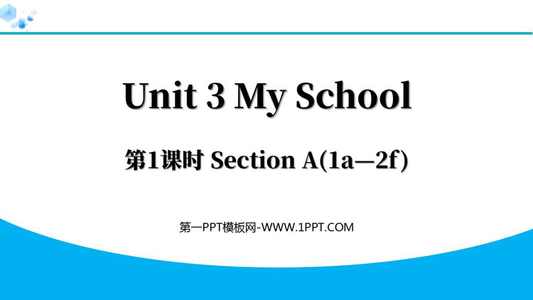 《My School》Section A(1a—2f)PPT下载