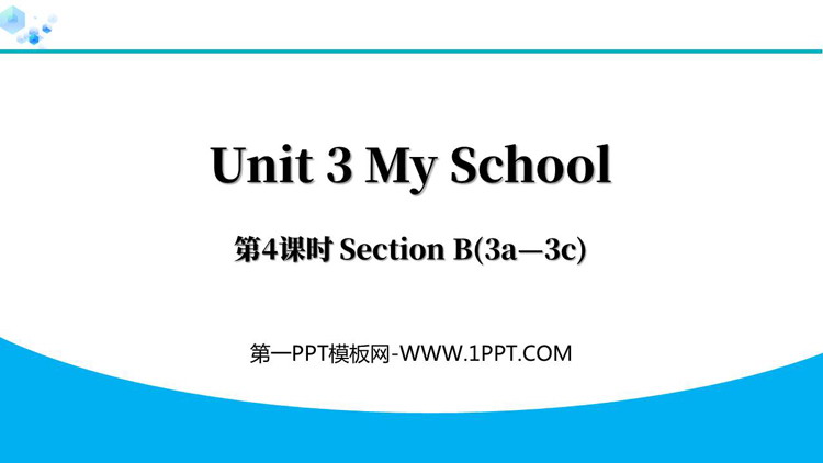 《My School》Section B(3a—3c)PPT下载