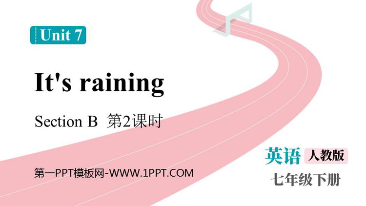 《It\s raining》SectionB PPT免费课件(第2课时)