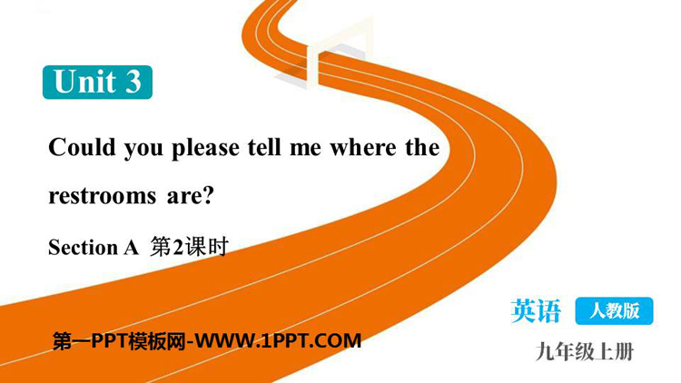 《Could you please tell me where the restrooms are?》SectionA PPT教学课件(第2课时)
