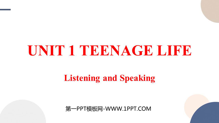 《Teenage Life》Listening and Speaking PPT教学课件