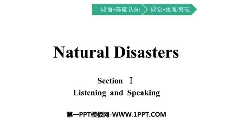 《Natural Disasters》SectionⅠ PPT课件