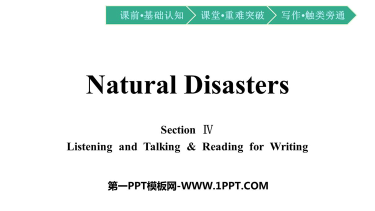 《Natural Disasters》SectionⅣ PPT课件